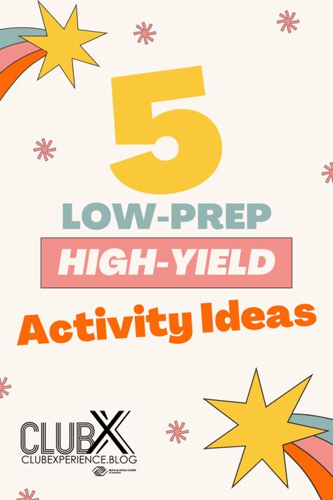 High Yield Learning Activities, High Yield Activities, Boys And Girls Club Activities, Afterschool Program Ideas Activities, Science Club Activities, After School Club Activities, Child Led Activities, Empowerment Activities, High School Activities