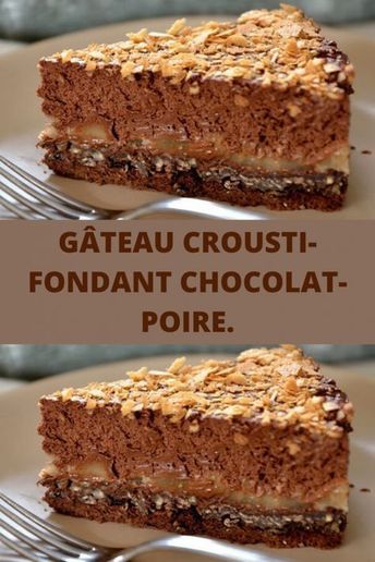 Gâteau crousti-fondant chocolat-poire. - Page 2 sur 2 - Recettes du net Mousse Cake Recipe, Pear Cake, Kolaci I Torte, Gluten Free Cakes, Chocolate Cake Recipe, Food Cakes, Fruit Desserts, Sweet Desserts, Chocolate Desserts