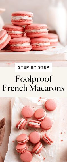 Foolproof Macaron Recipe, Perfect Macarons, Easy Macaroons Recipe, French Macaroon Recipes, French Sweets, Broma Bakery, Macaron Cookies, French Macaron, French Macaroons