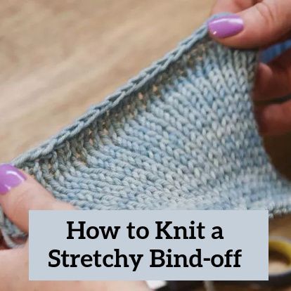 Cast Off Methods, Neat Bind Off Knitting, How To Bind Off Loosely In Knitting, Loose Cast Off Knitting, Knitting Stretchy Bind Off, Knitting Bind Off Techniques, Stretchy Bind Off Knitting Tutorials, Loose Bind Off Knitting, Knit Cast Off Edge