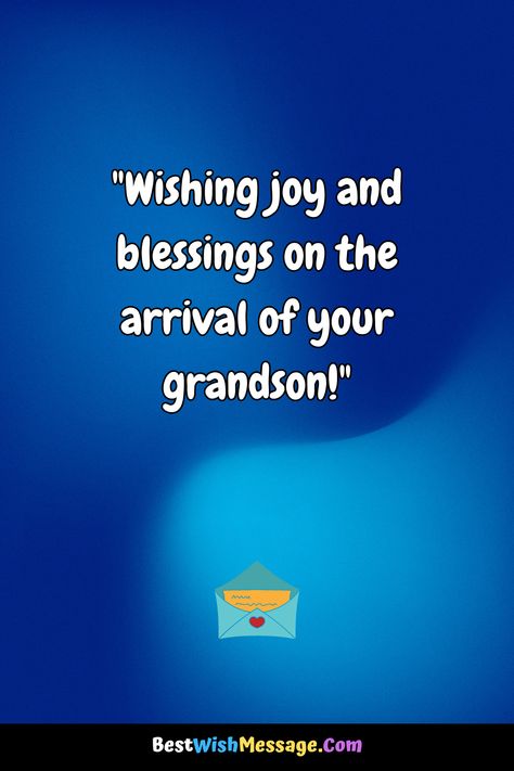 🌟🧸 Delight in the joy of a new beginning! Share your love and support for the grandparents on the birth of their grandson with these heartfelt congratulations messages! 💖🎉 #NewGrandson #GrandparentsBlessing #BirthAnnouncement #BabyLove Congratulations On The Birth Of Your Grandson, Congratulations Grandparents, 7th Birthday Wishes, New Job Wishes, 25th Birthday Wishes, New Job Congratulations, Success Wishes, Best Wishes Messages, Happy 24th Birthday