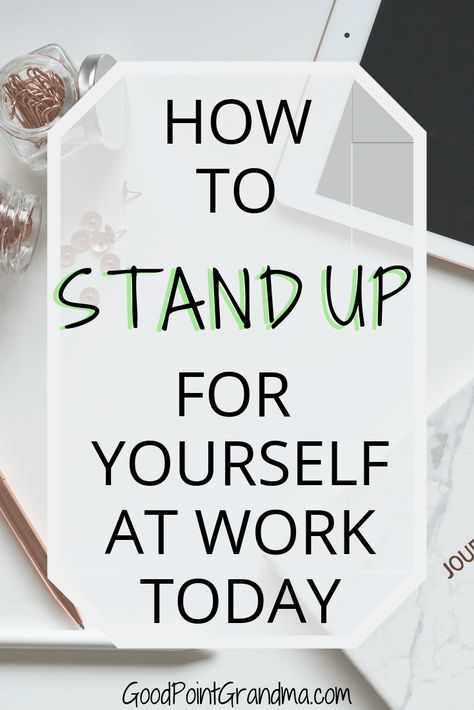 Standing Up For Yourself At Work, How To Professionally Say, How To Stand Up For Yourself, Staff Engagement, Professional Relationships, Something Scary, Support Quotes, Job Career, Learning To Say No