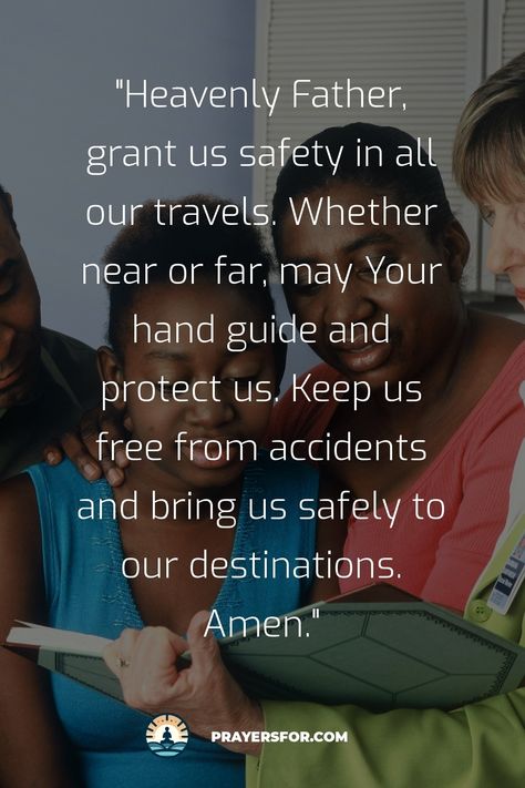 Safety in Travels Prayer Prayer For Traveling Safety, Prayers For Traveling, Prayers For Parents, Safe Travels Prayer, Family Prayers, Prayer For Parents, Proverbs 20, Prayer For Guidance, Powerful Prayers