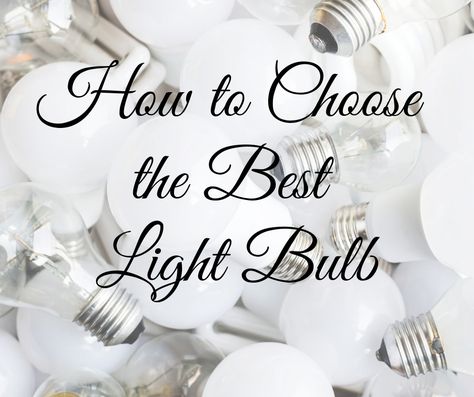 Best Light Bulbs For Living Room, Light Bulb Wattage Guide, Best Lightbulb For Home, Light Bulb Color Guide, Light Bulbs Aesthetic, Choosing Light Bulbs, Bare Bulb Lighting, Green Room Decor, Porch Light Fixtures