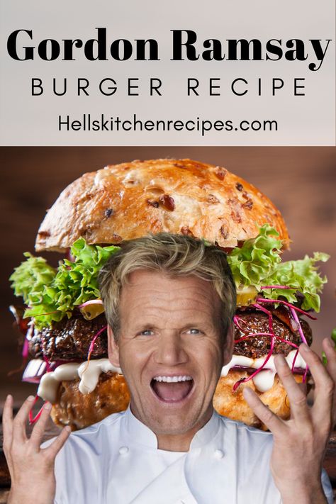 Gordon Ramsay Burger, Gordon Ramsay Dishes, Cooking Background, Best Hamburger Recipes, Burger Patty Recipe, Perfect Hamburger, Homemade Burger Recipe, Gordon Ramsey Recipes, Brisket Burger