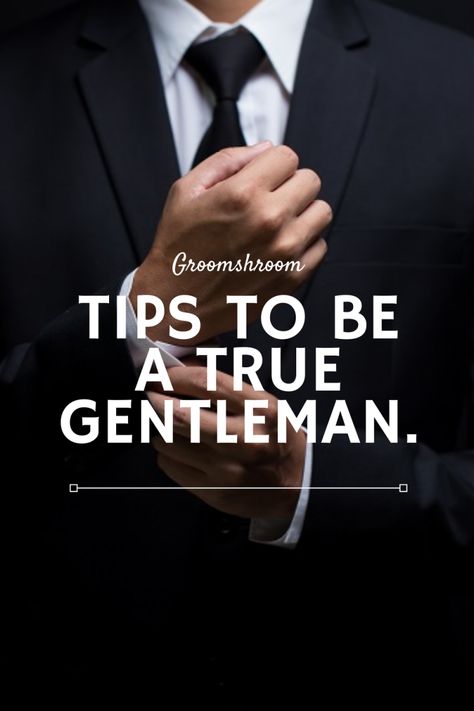 Being a gentleman isn’t a personality quirk. It’s not something you turn on and off like a switch. It’s a lifestyle. A true gentleman is respectful to everyone in his orbit, from women he’d l… Being A Gentleman, Gentleman Rules, Gentlemans Guide, Gentleman Outfit, Hobbies For Men, Dating Women, True Gentleman, Elderly People, Ideal Man