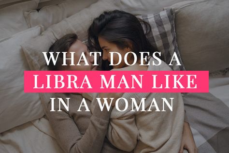 Aries Female Libra Male, When Libra Has A Crush, Libras In Relationships, Libra Man And Sagittarius Woman, Libra Man And Scorpio Woman, Libra Man Capricorn Woman, Dating A Libra Man, Libra Zodiac Facts Man, Cancerian Woman Libra Man