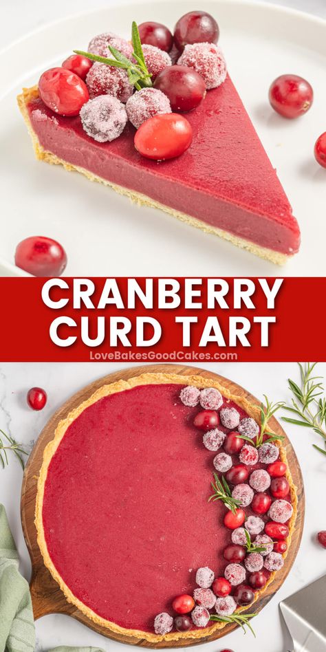 Unveil this showstopping Cranberry Curd Tart, where tangy cranberries meet a buttery crust at your next gathering. It's dessert perfection! Cranberry Curd Tart New York Times, Cranberry Tart Recipe, Cranberry Curd Tart, Cranberry Curd, Cranberry Filling, Curd Tart, Cranberry Tart, Mouthwatering Desserts, Game And Watch