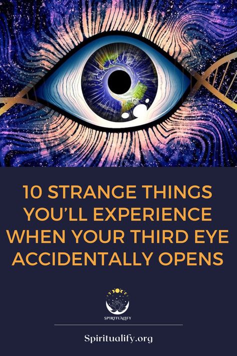 10 Strange Things You’ll Experience When Your Third Eye Accidentally Opens Third Eye Activation, Third Eye Awakening, Awakening Art, Eye Meaning, Third Eye Opening, Opening Your Third Eye, Spiritual Awakening Signs, Attracting Wealth, Sixth Sense