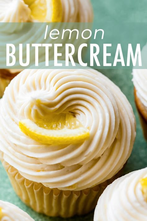 Easy creamy lemon buttercream frosting is so easy to make and pipe! Tastes best on lemon cupcakes! Recipe on sallysbakingaddiction.com Lemon Cupcakes Recipe, Lemon Buttercream Icing, Cheesecake Strawberries, Raspberry Lemon Cakes, Lemon Cake Easy, Vegan Lemon Cake, Lemon Buttercream Frosting, Lemon Layer Cakes, Moist Lemon Cake