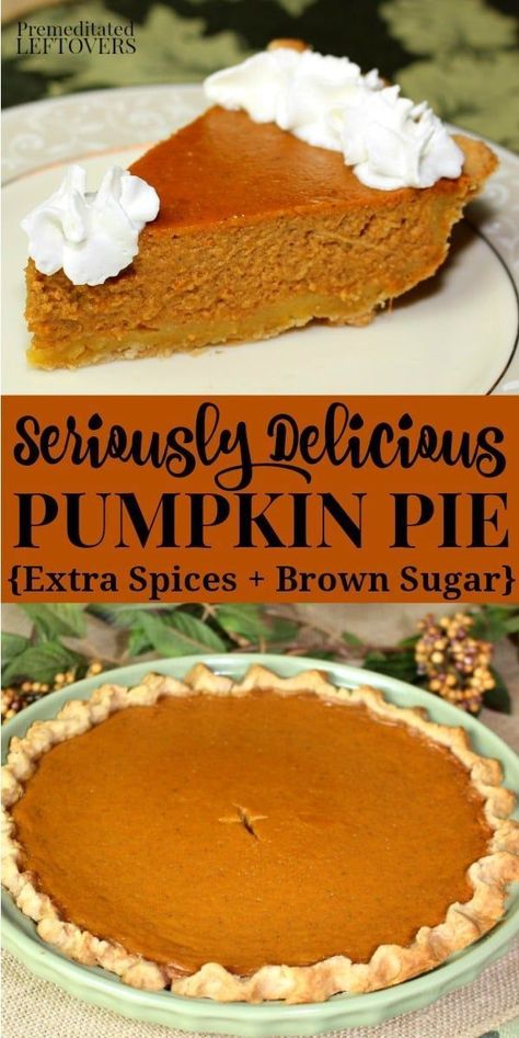 Extra spices and brown sugar make this the best pumpkin pie recipe ever! It is an easy & delicious pumpkin pie recipe and it turns out perfectly each time. The Best Pumpkin Pie Recipe, Traditional Pumpkin Pie Recipe, The Best Pumpkin Pie, Pumpkin Recipes Dinner, Best Pumpkin Pie Recipe, Pumpkin Pie Recipe Easy, Perfect Pumpkin Pie, Savory Pumpkin Recipes, Best Pumpkin Pie