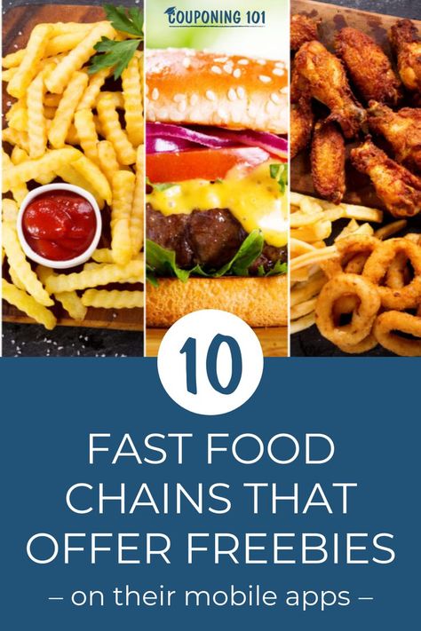 Here are 10 fast food chains that you can score some free (or close to free) grub, just by downloading their free mobile apps.  #Free #SaveMoney #SaveOnFood #Couponing101 #FastFood Free Coupons By Mail, Couponing 101, Restaurant Coupons, Freebies By Mail, Save On Foods, Food Chains, Eating Fast, Financial Help, Fast Food Chains