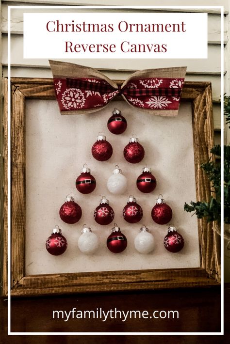 Christmas Ornament Reverse Canvas - My Family Thyme Christmas Frames Diy, Christmas Wall Decor Diy, Diy Christmas Canvas, Diy Christmas Wall, Christmas Picture Frames, Paint Wall Art, Christmas Canvas Art, Diy Christmas Ornament, Reverse Canvas