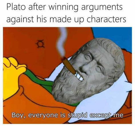 Socratic questioning (or Socratic maieutics) was named after Socrates. He used a pedagogical method that focused on finding answers by asking his students questions. According to Plato, Socrates believed that "the disciplined practice of attentive questioning enables the scholar/student to investigate ideas and determine the validity of those ideas." Plato described this rigorous method of teaching as the teacher adopting an ignorant mindset in order to force the student to adopt the highest lev Socratic Questioning, Method Of Teaching, Philosophy Memes, Nerdy Humor, Single Book, Greek Memes, Classical Art Memes, Literature Humor, History Jokes