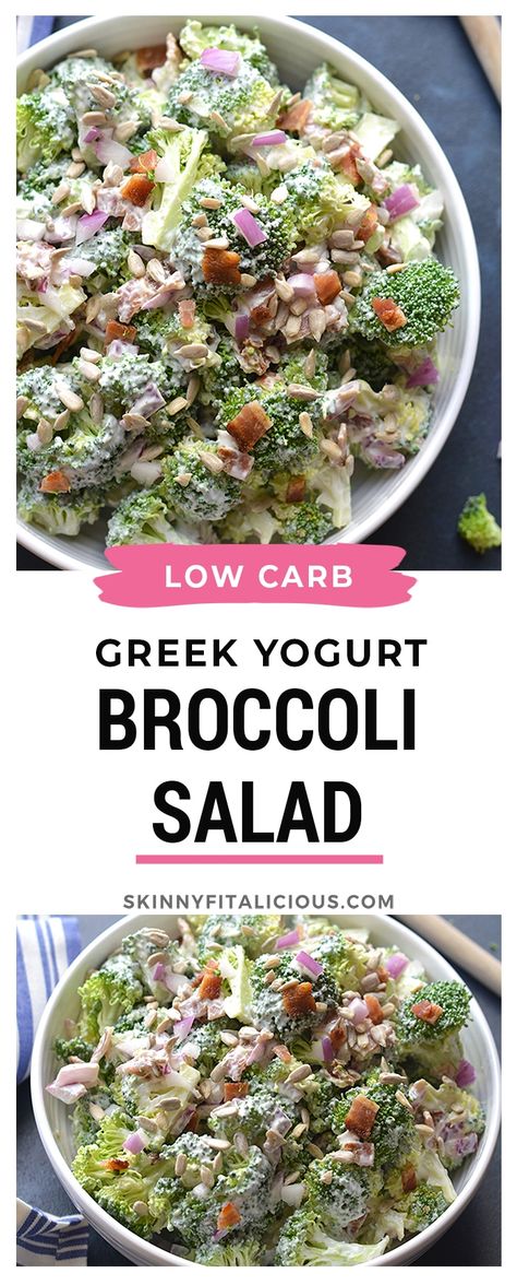 Low Carb Greek Yogurt Broccoli Salad {Low Carb, GF, Low Cal} - Skinny Fitalicious® Broccoli Salad Low Carb, Low Carb Greek Yogurt, Salad Low Carb, Healthy Broccoli Salad, Low Calorie Salad, Broccoli Cauliflower Salad, Protein Salad, Healthy Greek Yogurt, Broccoli Salad Recipe