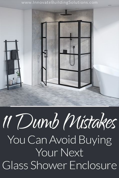 11 Dumb Mistakes You Can Avoid Buying Your Next Glass Shower Enclosure - Innovate Building Solutions Blog - Home Remodeling, Design Ideas & Advice Glass Shower Doors With Frame, Obscure Glass Shower Doors, Shower Doors Black, Black Framed Shower Door, Rain Glass Shower Door, Corner Showers, Glass Block Shower Wall, Claw Tub, Shower Replacement