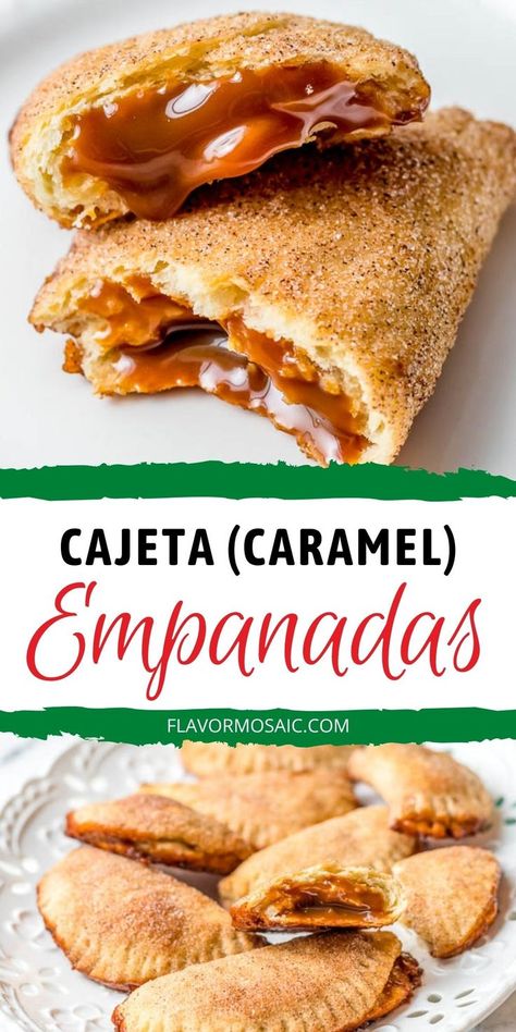 2-photo pin with close up of 1 empanada broken in half with caramel oozing out the center. The bottom photo shows a platter of about 8 cajeta empanadas with 1 empanada broken in half so you can see the center. The center has a label with a white background and green streaks above and below with cajeta (caramel) in black text and empanadas in red cursive text. Sweet Empanadas Recipe, Mexican Caramel, Dessert Empanadas, Empanadas Recipe Dough, Easy Empanadas Recipe, Mexican Sweets, Spanish Desserts, Mexican Sweet Breads, Mexican Snacks