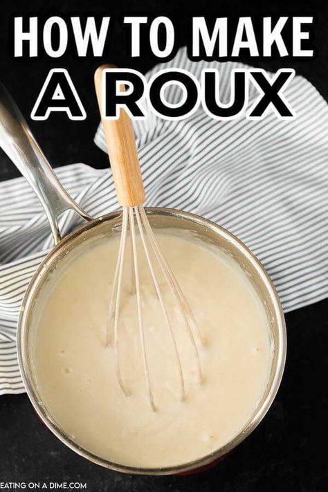 Learn how to make a roux that is perfect for gravy and for cheese soup. Learn this basic kitchen skill of how to make a roux that is easy to do and done in minutes. You will love this cooking basics. #eatingonadime #cookingbasics #howtomakearoux #roux Rue Recipe, Roux Sauce, Roux Recipe, Cooking Soul Food, How To Thicken Soup, Cajun Food, Homemade Gravy, Kitchen Skills, Kawaii Cooking