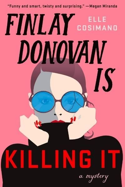 Why I Can't Stop Thinking About Finlay Donovan Is Killing It | The Everygirl Finlay Donovan Is Killing It, Finlay Donovan, Books 2022, It Book, Suspense Novel, Books 2023, To Read List, Tbr List, The Nanny