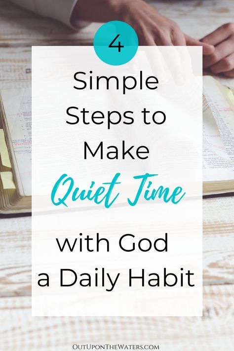 Do you want to make quiet time a daily habit and spend more time with God!  These 4 simple steps will help you to make quiet time with God into a routine and spend more time in Bible study and prayer.  #quietimewithgodmornings #dailyquiettimewithgod #morningbiblestudyroutine Daily Bible Study Routine, Quite Time With God Routine, How To Spend More Time With God, Godly Homemaking, Spend More Time With God, Bible Study Routine, Biblical Wife, Quiet Time Journal, Quiet Time With God