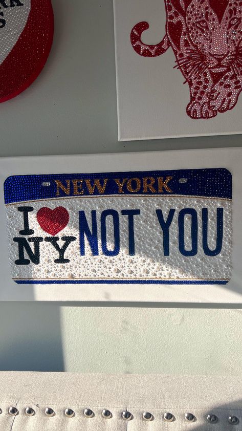 Hand Drawn, Painted, Bedazzled I Love NY NOT YOU license plate License Plate Painting, Cute License Plate Ideas, Bedazzle Art, Bedazzled Wall Art, Bedazzled Painting, Bedazzled Things, License Plate Ideas, Rhinestone Art Diy, Dj Gifts