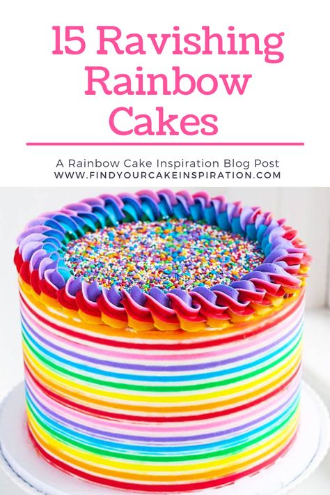 Rainbow Frosting Birthday Cake, Rainbow Layer Cake Recipe, Rainbow Lollipop Cake, Rainbow Stripe Cake, Minimalist Rainbow Cake, Rainbow Glitter Cake, Rainbow Cake Ideas Birthdays, Rainbow Theme Birthday Cake, Rainbow Icing Cake