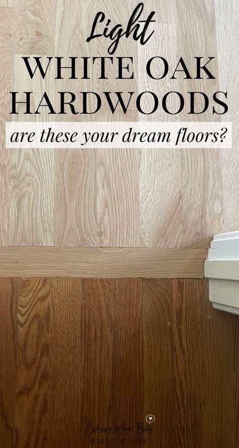 White Oak hardwood flooring broken down. Why we didn't choose engineered floors, and the best white oak stains. White washed / light floors / natural flooring. White Wash Wood Floors, White Wash Oak Floor, Hardwood Floor Stain Colors, Oak Floor Stains, Floor Stain Colors, Wood Floor Stain Colors, European White Oak Floors, Light Oak Floors, White Oak Flooring