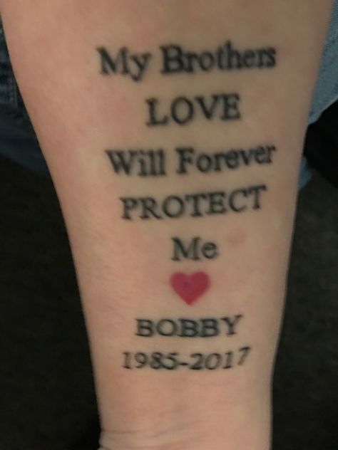 For my baby brother.... missing you so. Rip Brother Tattoos Sisters, Losing A Brother Tattoo, Brother Died Tattoo, Memorial Tattoo For Brother Lost, Memorial Brother Tattoos Lost, Remeberance Tattoos Brother, Rip Tattoos For Brother, Missing My Brother, I Miss My Sister