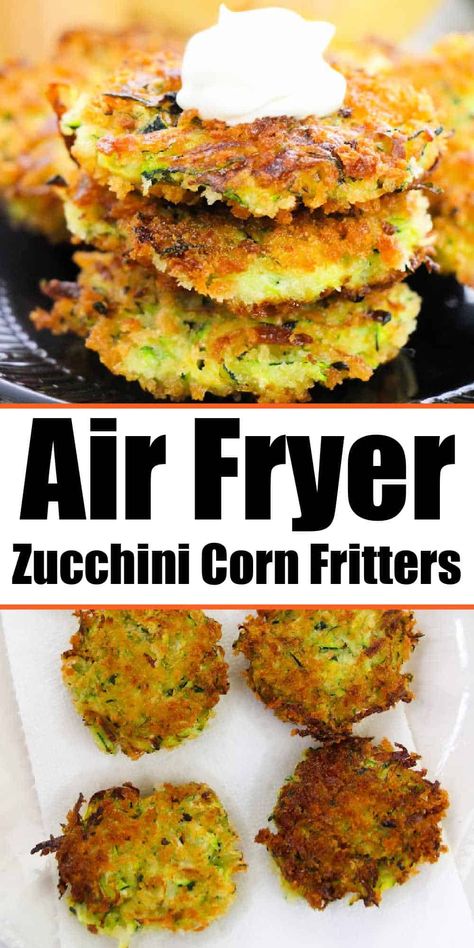 Homemade zucchini corn fritters make a healthy vegetarian side dish with a ton of flavor. Vegetable fritters crispy in air fryer or pan fried Air Fryer Fritters, Zucchini Corn Fritters, Vegetable Fritters, Vegetarian Side Dish, Veggie Cakes, Squash Fritters, Zucchini Patties, Air Fryer Zucchini, Veggie Fritters