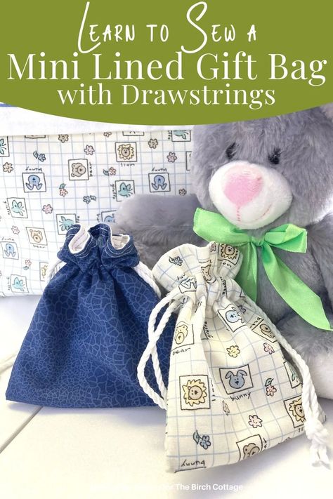 Sew a Mini Lined Gift Bag with Drawstrings - The Birch Cottage Easy Sewing Patterns Free, Mini Gift Bags, Mini Gift, Sewing Blogs, Bag Patterns To Sew, Easy Sewing Projects, Sewing Gifts, Crochet Edging, Sewing For Beginners