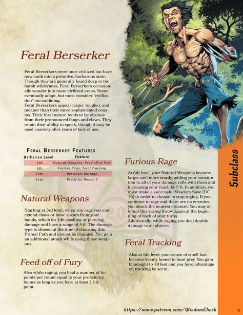 Download the Free printer-friendly PDF for the Feral Berserker Barbarian Subclass here:
https://www.patreon.com/posts/barbarian-feral-69417892 Barbarian Dnd, Dnd Classes, Dungeons And Dragons 5e, Dnd Funny, Dungeons And Dragons Classes, Dnd 5e Homebrew, Dungeons And Dragons Characters, D&d Dungeons And Dragons, Dnd Characters