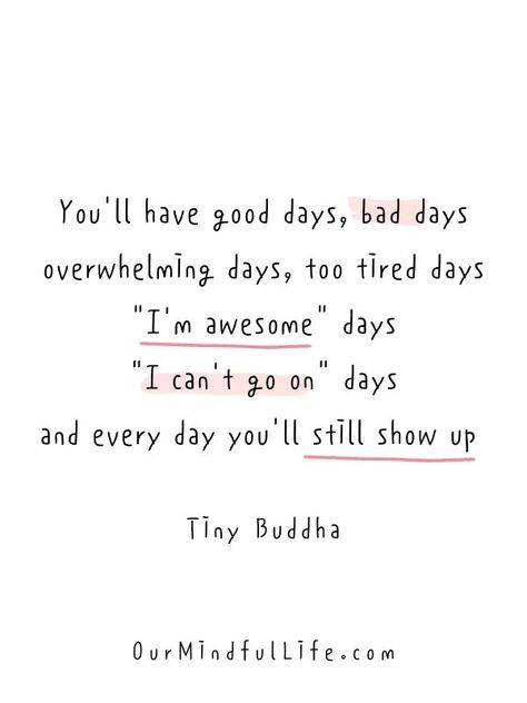 53 Cheerful Bad Day Quotes To Find Strength In Tough Time Having One Of Those Days Quotes, Good Days Ahead Quotes, Best Quotes Of All Time Inspiration, A Day At A Time Quotes, Showing Up Quotes Motivation, Quotes About Ups And Downs Life, After A Long Day At Work Quotes, You'll Get There Quotes, Find Good In Every Day Quotes