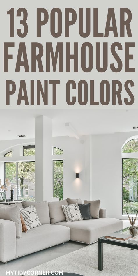 These are the best farmhouse paint colors for a gorgeous farmhouse aesthetic look. Discover the best modern farmhouse paint colors for home interiors and exterior. Here are amazing farmhouse paint color ideas that will elevate your home decor. Paint Color For Farmhouse Living Room, Farmhouse Paint Colors For Living Room, 2023 Farmhouse Paint Colors, Living Room Wall Colors Farmhouse, Farmhouse Modern Paint Colors, House Painting Ideas Interior Farmhouse, Farmhouse Bedroom Ideas Master Suite Paint Colors, Valspar Farmhouse Colors Living Room, Light Farmhouse Paint Colors