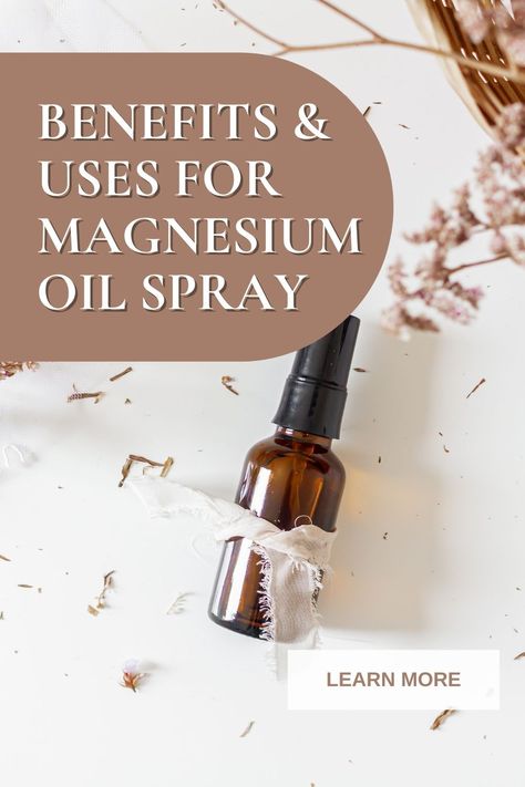 Benefits and Uses For Magnesium oil Spray Topical Magnesium Benefits, How To Make Magnesium Spray, Magnesium Oil Spray Recipe, How To Use Magnesium Oil Spray, Magnesium Spray On Feet Benefits, Benefits Of Magnesium Spray, Magnesium Spray Diy, Magnesium Oil Spray Benefits, Magnesium Spray Benefits