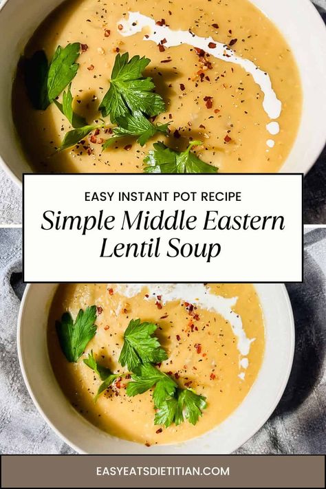 Simple Middle Eastern Lentil Soup (Instant Pot) Arabic Lentil Soup, Middle Eastern Lentil Soup Recipe, Lentil Soup Instant Pot, Lentil Soup Recipe Healthy, Yellow Lentil Soup, Middle Eastern Lentil Soup, Easy Soup Recipes Healthy, Lenten Recipes, Lentil Soup Recipe