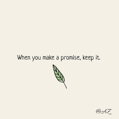 When you make a promise, keep it.🐻 No Promises Quotes, Can You Promise Me Something Text, Keep Your Promises Quotes, Empty Promises Quotes, Keep Your Promises, Character Dynamics, Promise Quotes, Tim Drake Red Robin, Empty Promises