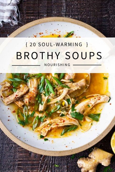 Vegetarian Broth Soup, Best Brothy Soups, Best Broth Soups, Broth Soups Recipe, Simple Broth Soup, Healthy Bone Broth Soup Recipes, Soup Recipes Beef Broth, Soup Using Chicken Broth, Best Broth Soup Recipes