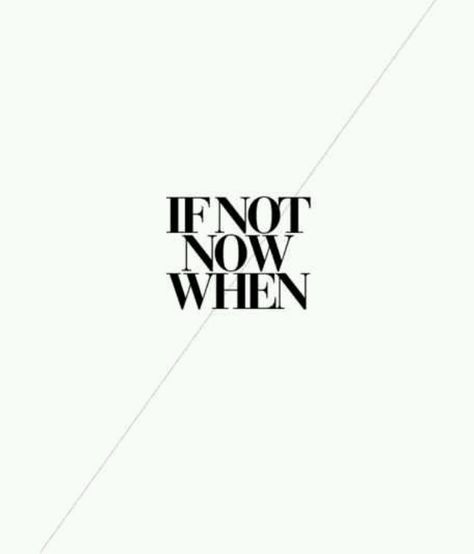 10 Inspirational Quotes Of The Day (197) If Not Now When, Fina Ord, Not Now, Affirmations Positives, Event Styling, Short Quotes, Inspirational Quotes Motivation, Travel Quotes, The Words