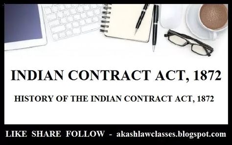 Introduction - History of the Indian Contract Act 1872  The Contract Act is one of the essential principle acts governing all the commercial relations not only in the commercial society but also from our daily routine life. History of the Indian Contract Act1872 was mainly intending to secure the expectations which are promised by the parties with each other and also enforcement of the duties and responsibilities which are prescribed by an agreement between them.  It is one of the most important Law Articles, Indian Courts, Roman Law, Law Notes, Routine Life, Contract Law, East India Company, Common Law, Consumer Protection