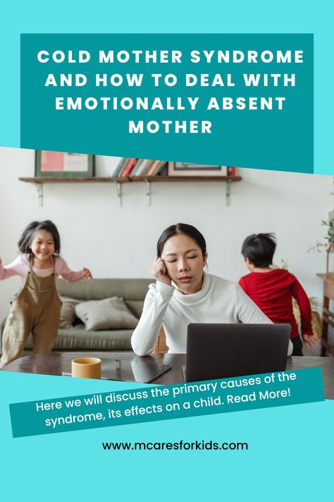 Cold Mother Syndrome Emotionally Absent Mother, Absent Mother, Emotionally Unavailable, Zero Tolerance, Emotional Support, Healthy Relationships, A Child, Read More, Healing