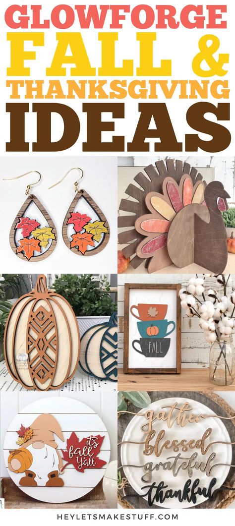 Embrace autumn with these fall-themed crafts and SVGs to make with the Glowforge! These Thanksgiving and fall Glowforge projects include decor, table setting ideas, pumpkins, and more! Glowforge Education, Cricut Thanksgiving Projects, Glowforge Projects Ideas, Glo Forge, Balsa Wood Crafts, Glowforge Aura, Forge Projects, Diy Laser Engraver, Cricut Gifts