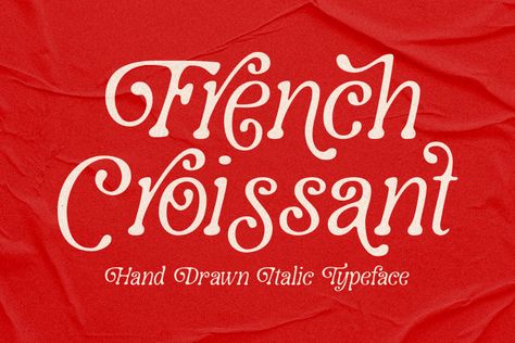 French Croissant Typeface by Prioritype Co on @creativemarket French Font, Romantic Script Fonts, Hand Drawn Typeface, French Croissant, French Typography, Online Fonts, Display Fonts, Types Of Lettering, Font Generator