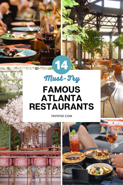 A collage promotin 14 must-try famous restaurants in Atlanta. Top left image: a line of vibrant plates and wine glasses. Top right image: an indoor restaurant with floor-to-ceiling windows and modern tables and chairs. Bottom left: a modern bar with neon pink bar stools and cherry blossom tree in the middle. Bottom right: Small bowls of food and drinks. Midtown Atlanta Restaurants, Best Restaurants In Atlanta Georgia, Atlanta Restaurants Best, Atlanta Restaurants Downtown, Buckhead Atlanta Restaurants, Atlanta Georgia Restaurants, Atlanta Travel Guide, Places In Atlanta, Las Vegas View