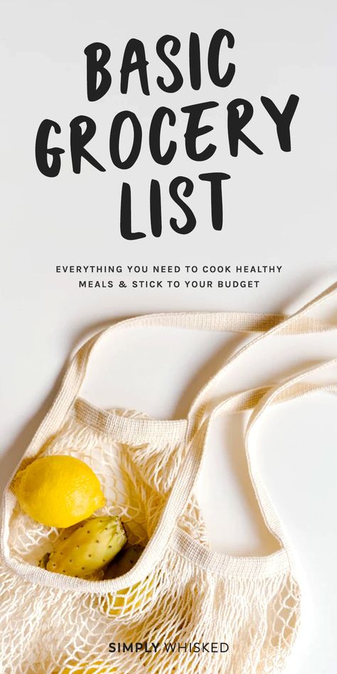 Grocery Staples List, Basic Grocery List, Family Grocery List, Simple Grocery List, Budget Grocery List, Cooking Healthy Meals, Cheap Grocery List, Healthy Grocery Shopping, Healthy Shopping List