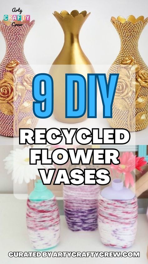 Check out this collection of DIY vase crafts using recycled materials for budget-friendly home decor inspiration. Curated by Arty Crafty Crew Plastic Vase Diy, Repurpose Flower Vases, Diy Vase Ideas Recycling, Diy Flower Vase Ideas, Crafts Using Recycled Materials, Flower Vase Ideas, Diy Recycle Bottles, Diy Flower Vase, Flower Vase Crafts