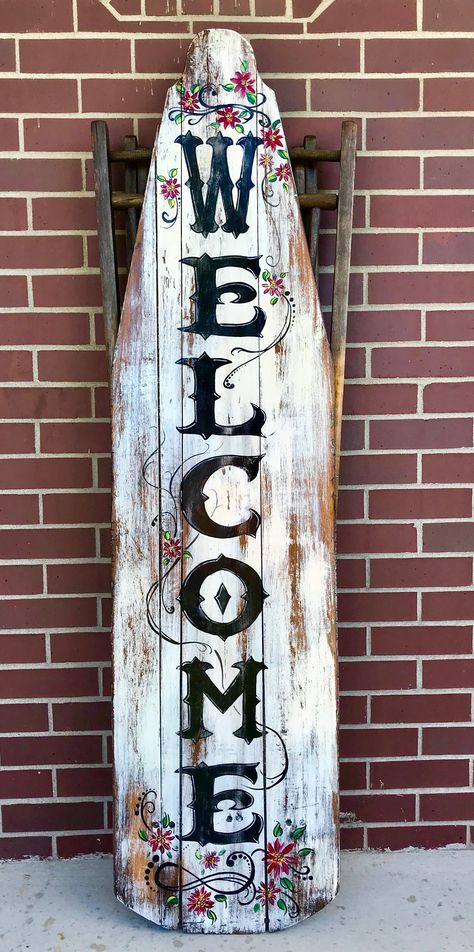 Wecolme sign/ painted wooden sign/ ironing board sign Old Iron Board Ideas, Painted Old Wooden Ironing Board, Ironing Board Decorating Ideas, Ironing Board Welcome Sign, Vintage Wooden Ironing Board, Painted Ironing Boards Vintage, Welcome Ironing Board Signs, Wooden Ironing Board Ideas Decor, Wood Ironing Board Repurpose