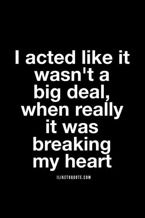 337+ Relationship Quotes And Sayings - Dreams Quote When Your Mad At Him, Misdirected Anger, Deep Quotes About Heart Break, Heart Breaking Quotes, Heart Break Quotes, Nothing Breaks Like A Heart, Hopeless Crush Quotes, Tenk Positivt, Bahasa Jepun