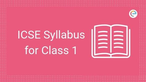 ICSE Syllabus for Class 1: Check out detailed ICSE Class 1 syllabus for English, Environmental Studies (EVS) & Maths as designed by CISCE. Class 1 Syllabus, Young Ones Of Animals, Class 1 English, Class 1 Maths, Maths Syllabus, Class Syllabus, Wall Workout, Safety And First Aid, Education In India