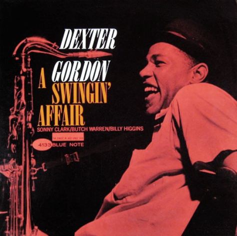 Dexter Gordon "A Swingin´ Affair" Blue Note 4133 12" LP Vinyl Record (1963) Album Cover Design by Reid Miles, Photo by Francis Wolff Jazz Album Covers, Blue Note Jazz, Francis Wolff, Dexter Gordon, Sarah Vaughan, Arte Jazz, Cover Design Inspiration, Herbie Hancock, Vinyl Poster