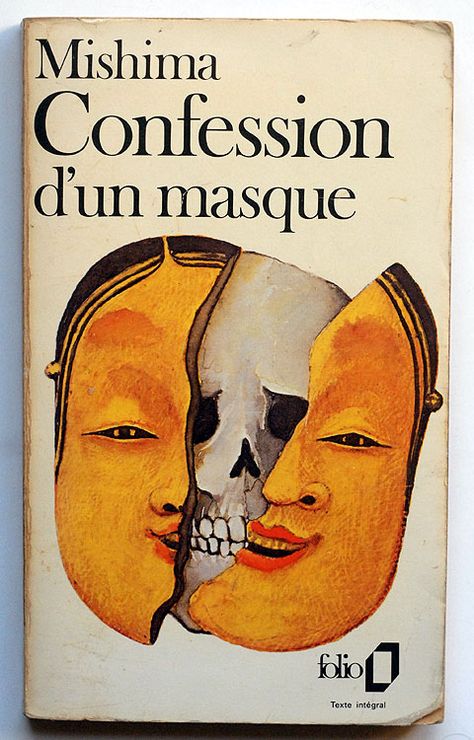 Mishima : Confession d'un masque  ( titre original: Kamon no kokuhaku)  Gallimard, Folio - Paris, 1963  n° 1455  couverture : Carelman Confessions Of A Mask, Best Book Covers, Vintage Book Covers, Cool Books, The Last Word, Book Cover Art, Ex Libris, Book Cover Design, A Mask